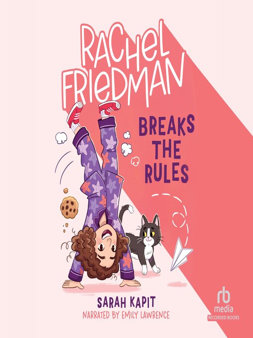 Title details for Rachel Friedman Breaks the Rules by Sarah Kapit - Available